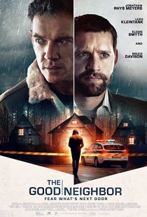 دانلود فیلم The Good Neighbor 2022275600-1087968067