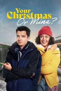 دانلود فیلم Your Christmas or Mine? 2022312878-927147906