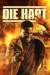 دانلود فیلم Die Hart: The Movie 2023322654-1703125106