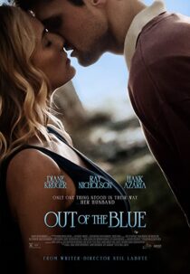 دانلود فیلم Out of the Blue 2022322799-890737420