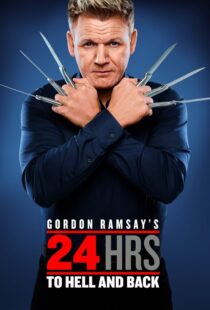 دانلود سریال Gordon Ramsay’s 24 Hours to Hell and Back324973-435716103