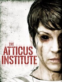 دانلود فیلم The Atticus Institute 2015323839-406530155