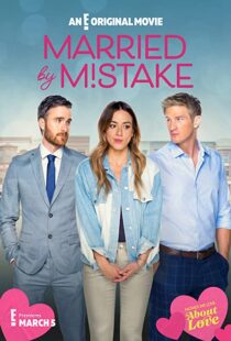 دانلود فیلم Married by Mistake 2023325647-116949687