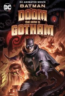دانلود انیمیشن Batman: The Doom That Came to Gotham 2023324382-332745561