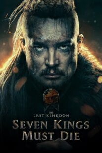 دانلود فیلم The Last Kingdom: Seven Kings Must Die 2023330533-1290688565