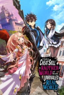 دانلود انیمه I Got a Cheat Skill in Another World and Became Unrivaled in the Real World, Too332015-271076966