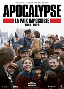 دانلود سریال Apocalypse La Paix Impossible 1918-1926337399-1491155347