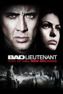 دانلود فیلم Bad Lieutenant: Port of Call New Orleans 2009335233-1412517113