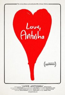 دانلود فیلم Love, Antosha 2019367304-588869444