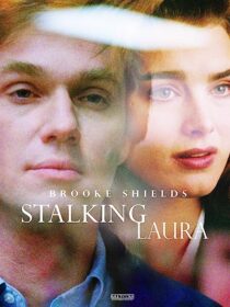 دانلود فیلم Stalking Laura (I Can Make You Love Me) 1993367819-1933543587