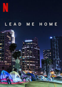 دانلود فیلم Lead Me Home 2021366439-2061442903