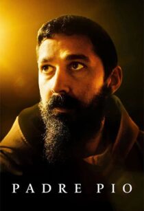 دانلود فیلم Padre Pio 2022338054-2129259276