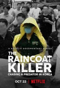 دانلود مستند The Raincoat Killer: Chasing a Predator in Korea370445-121061284