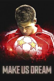 دانلود فیلم Make Us Dream 2018368761-102265879
