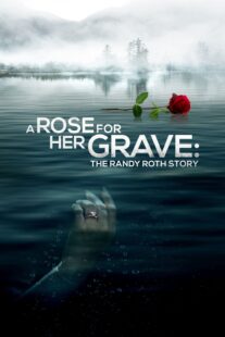 دانلود فیلم A Rose for Her Grave: The Randy Roth Story 2023369110-267533093
