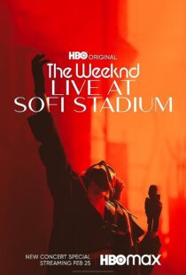دانلود فیلم The Weeknd: Live at SoFi Stadium 2023373762-265855580