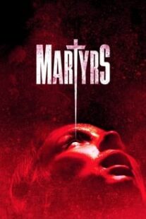 دانلود فیلم Martyrs 2015373789-267933465