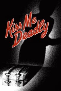 دانلود فیلم Kiss Me Deadly 1955374304-651388439