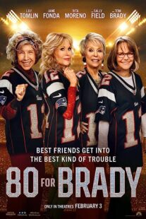 دانلود فیلم 80 for Brady 2023376838-39572405