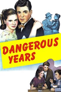 دانلود فیلم Dangerous Years 1947376640-1419933810