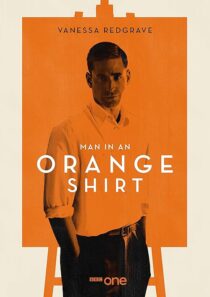 دانلود سریال Man in an Orange Shirt377923-1045823928