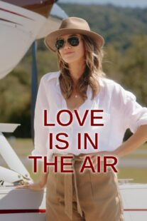 دانلود فیلم Love Is in the Air 2023377203-1463903412
