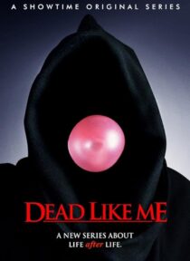 دانلود سریال Dead Like Me381795-11736713