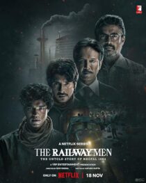 دانلود سریال هندی The Railway Men: The Untold Story of Bhopal 1984381679-1406553771