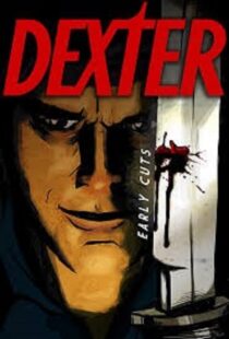 دانلود انیمیشن Dexter: Early Cuts382791-788341845