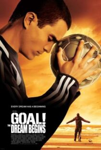 دانلود فیلم Goal! The Dream Begins 2005384587-410941514