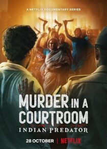 دانلود سریال هندی Indian Predator: Murder in a Courtroom384400-781783325