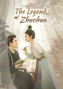 دانلود سریال The Legend of Zhuohua382611-1972258589
