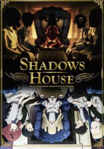 دانلود انیمه Shadows House385134-1769613223