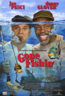 دانلود فیلم Gone Fishin’ 1997386307-1731685125