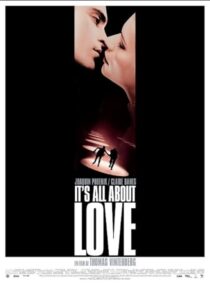 دانلود فیلم It’s All About Love 2003387412-2147448029