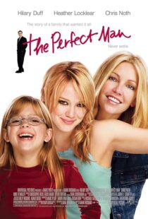 دانلود فیلم The Perfect Man 2005387754-1023404292