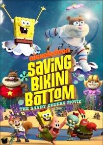 دانلود انیمیشن Saving Bikini Bottom: The Sandy Cheeks Movie 2024386722-70380205