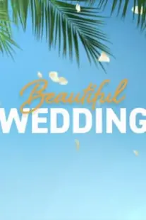 دانلود فیلم Beautiful Wedding 2024387657-832123478
