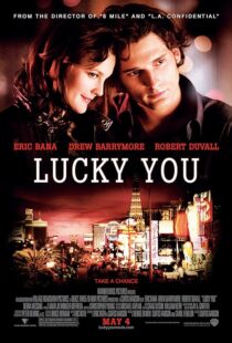 دانلود فیلم Lucky You 2007391903-46778523
