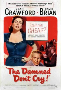 دانلود فیلم The Damned Don’t Cry 1950389132-1796379721