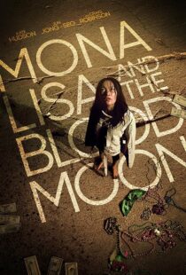دانلود فیلم Mona Lisa and the Blood Moon 2021394529-875544764
