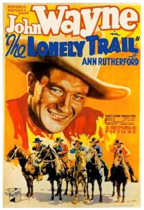 دانلود فیلم The Lonely Trail 1936396256-365452329