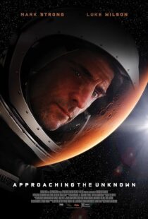دانلود فیلم Approaching the Unknown 2016396558-1850510359
