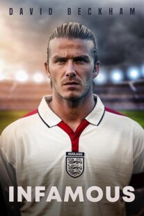 دانلود فیلم David Beckham: Infamous 2022397514-689444075