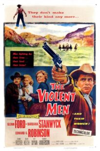 دانلود فیلم The Violent Men 1955399525-711770813
