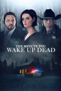 دانلود فیلم The Minute You Wake up Dead 2022398021-714113370