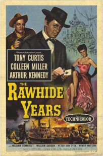 دانلود فیلم The Rawhide Years 1956401510-678874125