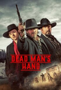 دانلود فیلم Dead Man’s Hand 2023400781-173894471