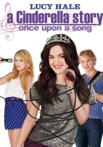 دانلود فیلم A Cinderella Story: Once Upon a Song 2011404537-1956483095