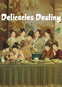 دانلود سریال Delicacies Destiny405760-1841555248